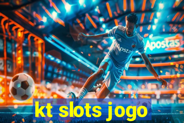 kt slots jogo